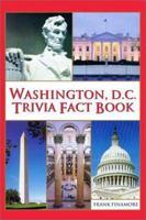 Washington, D.C. Trivia Fact Book 0517218593 Book Cover