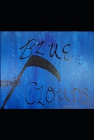 Blue Clouds B0BRGX4D7B Book Cover