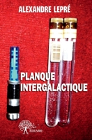 Planque intergalactique (French Edition) 2332575022 Book Cover