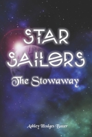 Star Sailors: The Stowaway B08BDSDPYG Book Cover