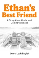 Ethan's Best Friend: A story about Kindle and coping with loss B0FVQHJ7MH Book Cover