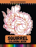 Squirrel Coloring Book (New & Expanded): Stress relief Coloring Book For Everyone B08P3D8RJB Book Cover