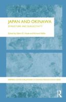 Japan and Okinawa: Structure and Subjectivity 1138863092 Book Cover