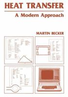 Heat Transfer: A Modern Approach 1468412582 Book Cover