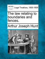 The law relating to boundaries and fences. 1240071833 Book Cover