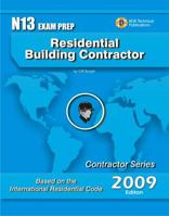 Residential Building Contractor: Study Guide & Practice Questions Workbook for the ICC Certification Exam 206 Standard Residential Building Contractor, Contractor Series, Based on the 2006 IRC 0979219159 Book Cover