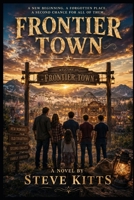 FRONTIER TOWN: Book One B0H592THDL Book Cover