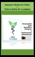Homeopatía para Disturbios Alérgicos e Intolerancias Alimentarias (Spanish Edition) B0GQJ6J9GY Book Cover