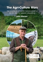 The Agri-Culture Wars: The Science of Land Management in an Era of Misinformation 1800626711 Book Cover