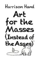 Art for the Masses 1948423022 Book Cover