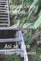 Preposiciones Noruegas: As� Se Dice 1092565078 Book Cover