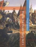 Ponce the Pirate Story Act 1 B09JJGSFTD Book Cover
