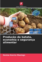 Produção da batata, economia e segurança alimentar (Portuguese Edition) 663039500X Book Cover