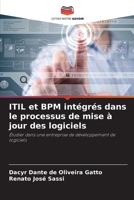 ITIL et BPM intégrés dans le processus de mise à jour des logiciels (French Edition) 6207223136 Book Cover