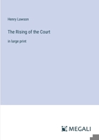 The Rising of the Court: in large print 3368366491 Book Cover