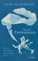 Novel Environments: Science, Description, and Victorian Fiction 0192888471 Book Cover