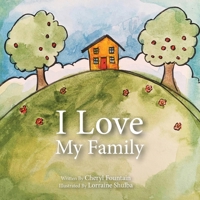 I Love My Family 1777310539 Book Cover