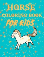 Horse Coloring Book For Kids.: Horse Stress Relieving Design To Color For Kids and Toddlers. B08LG4X18M Book Cover