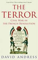 The Terror: The Merciless War for Freedom in Revolutionary France