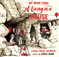 We Were Tired of Living in a House B0007HD42C Book Cover