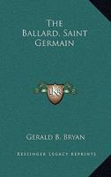 The Ballard, Saint Germain 1432628046 Book Cover