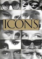 Icons: 200 Men and Women Who Have Made a Difference 1579123287 Book Cover