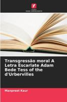Transgressão moral A Letra Escarlate Adam Bede Tess of the d'Urbervilles 6209377777 Book Cover
