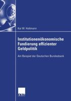 Institutionenokonomische Fundierung Effizienter Geldpolitik 3824407957 Book Cover