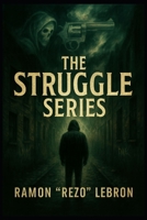 The Struggle Series B0FG7V6DQL Book Cover