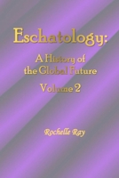 Eschatology: A History of the Global Future Volume 2 1966579047 Book Cover