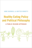 Healthy Eating Policy and Political Philosophy: A Public Reason Approach 0190937882 Book Cover