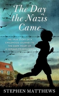 The Day the Nazis Came 1786061287 Book Cover