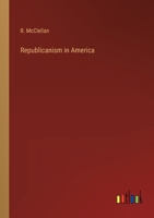 Republicanism in America 3368156322 Book Cover