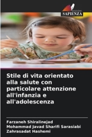 Stile di vita orientato alla salute con particolare attenzione all'infanzia e all'adolescenza (Italian Edition) 6209075835 Book Cover