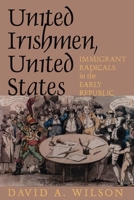 United Irishmen, United States (1798 Bicentenary Book) 0801431751 Book Cover