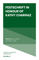 Festschrift in Honour of Kathy Charmaz 1804553735 Book Cover