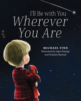 I'll Be with You Wherever You Are B0FC42ZBPX Book Cover