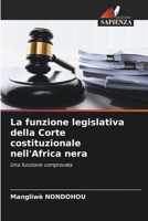 La funzione legislativa della Corte costituzionale nell'Africa nera (Italian Edition) 6208546001 Book Cover