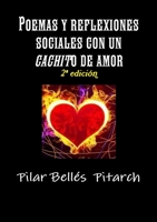 POEMAS Y REFLEXIONES SOCIALES CON UN "CACHITO" DE AMOR 1291973281 Book Cover