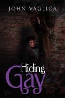 Hiding Gay 145352567X Book Cover