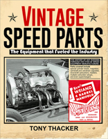 Vintage Speed Parts: The Equipment That Fueled the Industry 1613256973 Book Cover