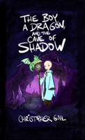 The Boy, a Dragon, and the Cave of Shadow 1734578254 Book Cover
