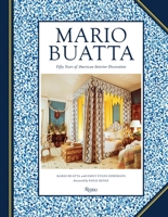 Mario Buatta: Fifty Years of American Interior Decoration 0847840727 Book Cover