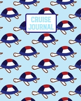 Cruise Journal: A Vacation Trip Notebook To Record As You Travel By Cruise Ship 1673780822 Book Cover