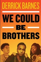 We Could Be Brothers 0545135737 Book Cover