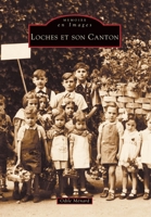 Loches et son canton (Mémoire En Images Locaux) (French Edition) 2842530136 Book Cover