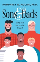 Sons and Dads: Who Will Reconcile Them? 1946801259 Book Cover
