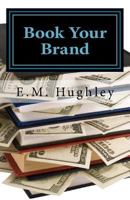 Book Your Brand 1987415183 Book Cover