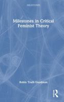 Milestones in Critical Feminist Theory 1032540125 Book Cover