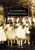 California, Pennsylvania (Images of America: Pennsylvania) 0738511544 Book Cover